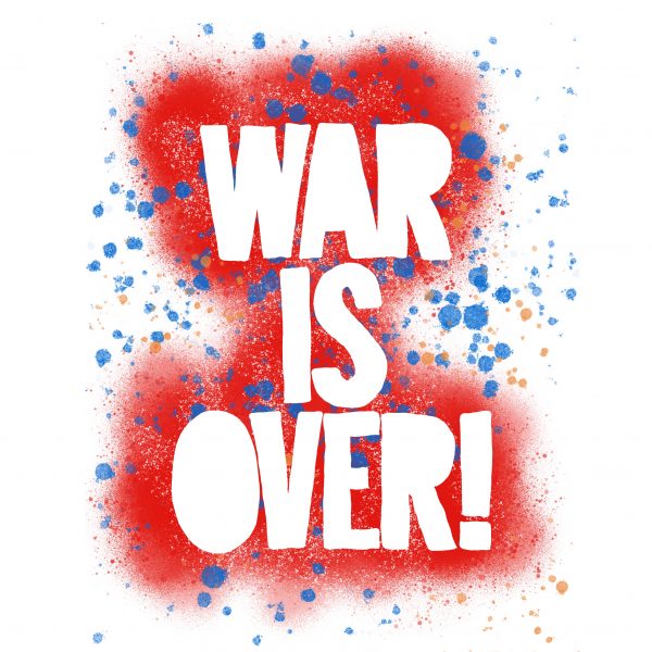 WAR IS OVER